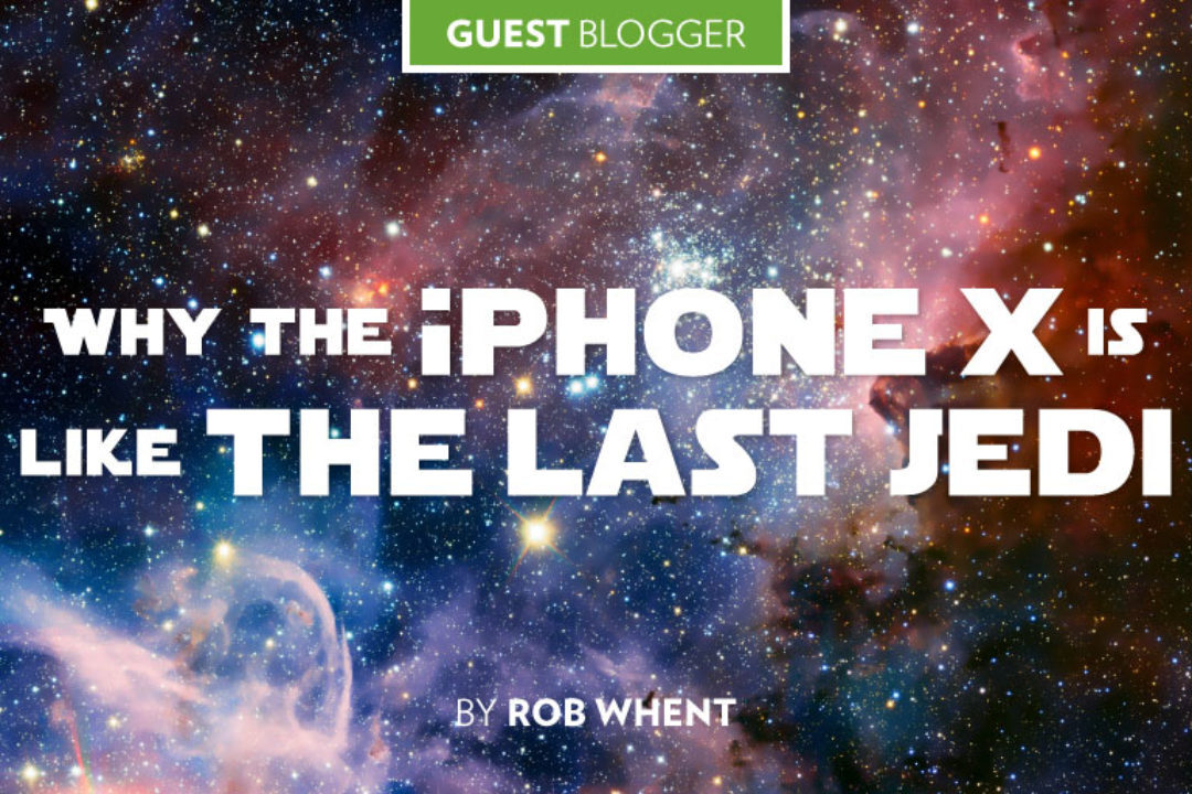 Why the iPhone X is like “The Last Jedi”