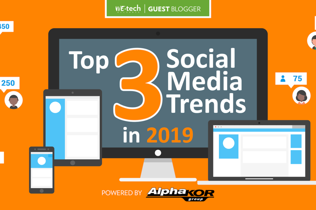 Top 3 Social Media Trends Of 2019