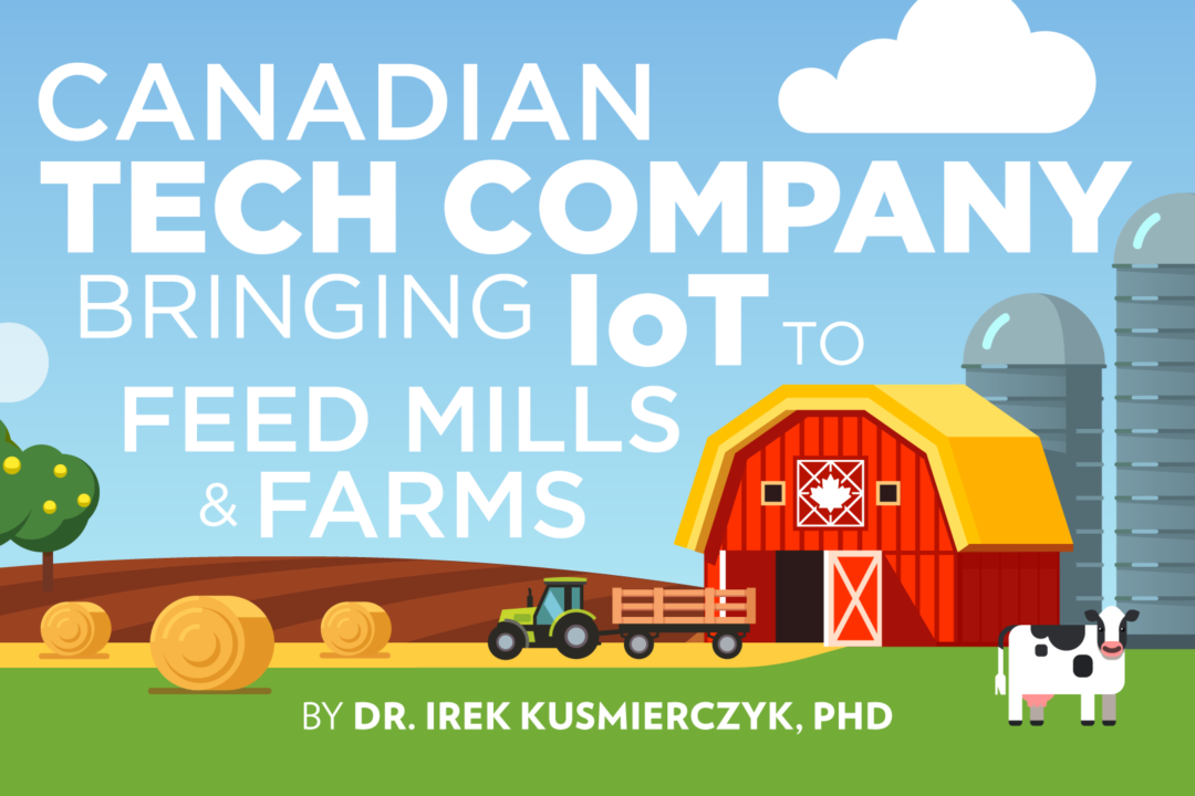 Canadian Tech Company Bringing IoT to Feed Mills and Farms