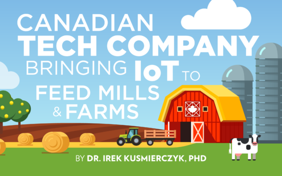 Canadian Tech Company Bringing IoT to Feed Mills and Farms