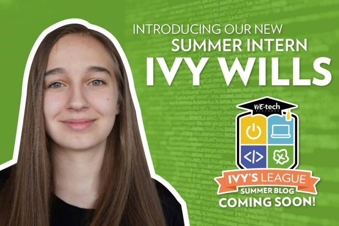 Introducing Our New Summer Intern: Ivy Wills