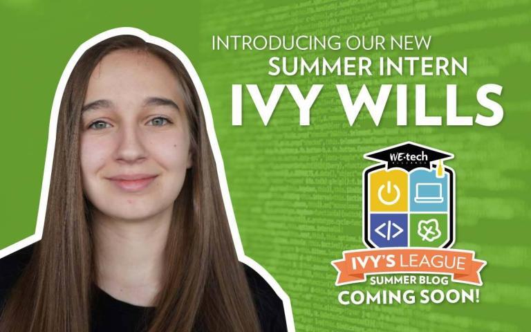 Introducing Our New Summer Intern: Ivy Wills