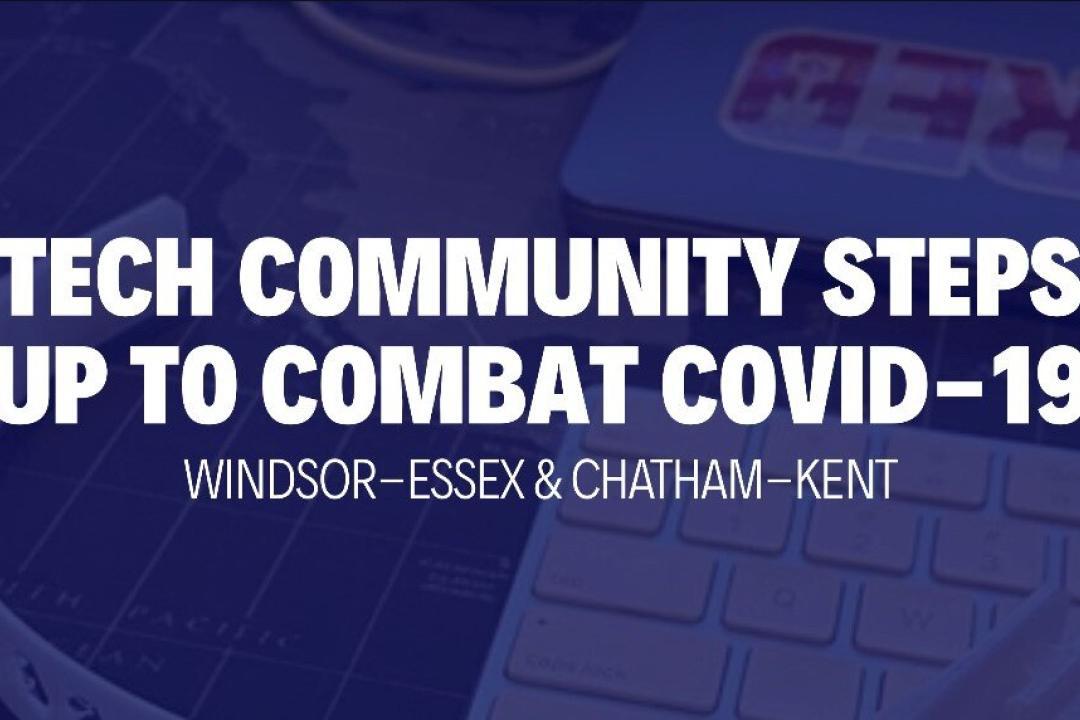 Windsor-Essex and Chatham-Kent Tech Community Steps Up to Combat COVID-19