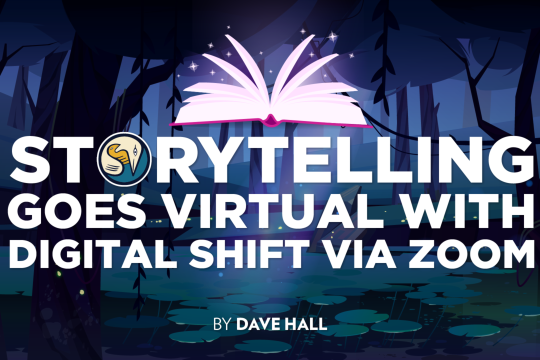 Storytelling Goes Virtual with Digital Shift via Zoom