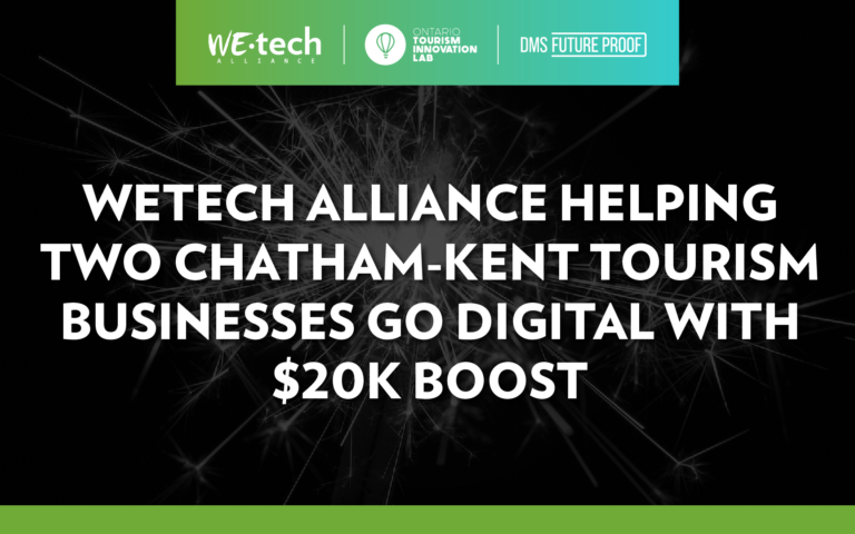 WEtech Alliance Helping Two Chatham-Kent Tourism Businesses Go Digital with $20k Boost