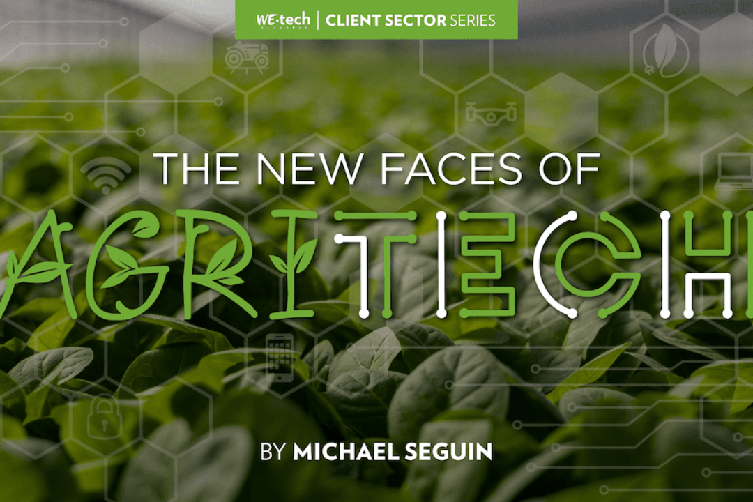 The New Faces of Agritech