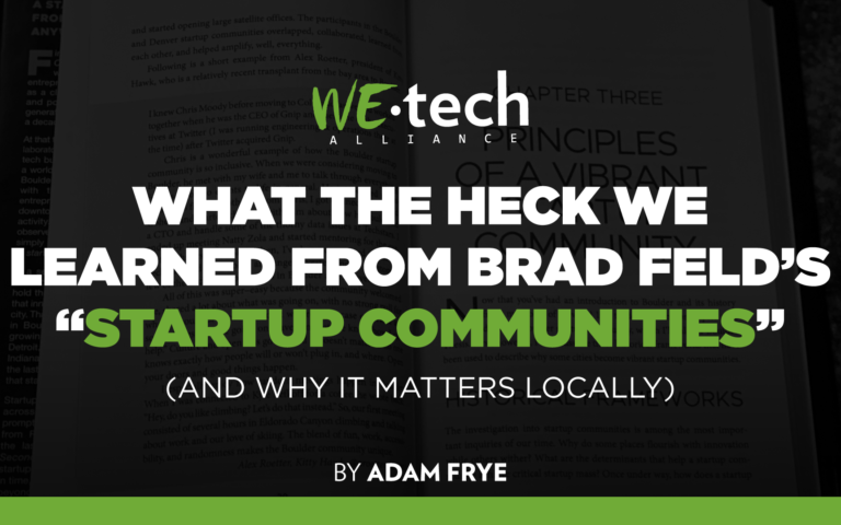 What the Heck We Learned From Brad Feld’s “Startup Communities”