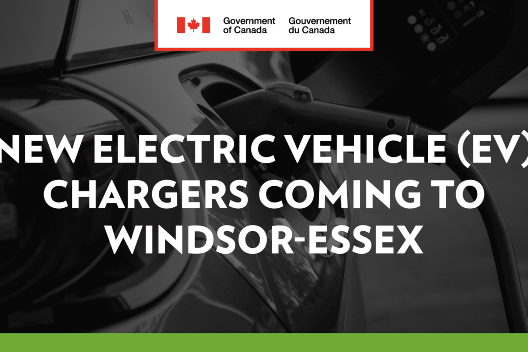 New Electric Vehicle (EV) Chargers Coming to Windsor-Essex