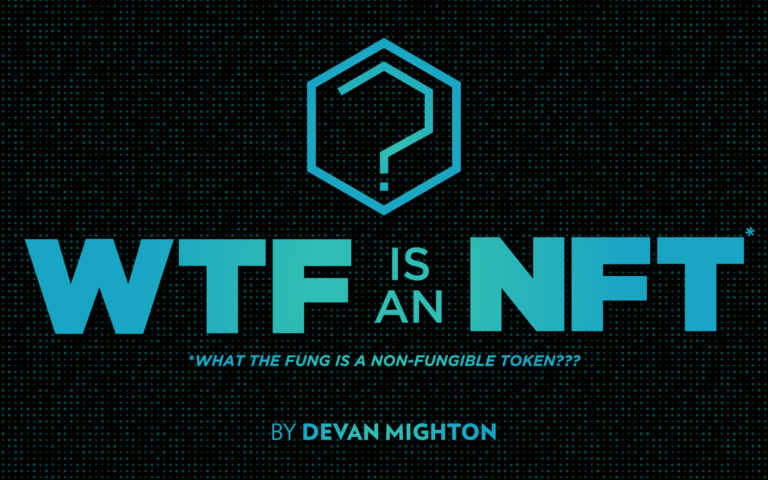 WTF is an NFT? The inside scoop on the hottest trend in crypto.