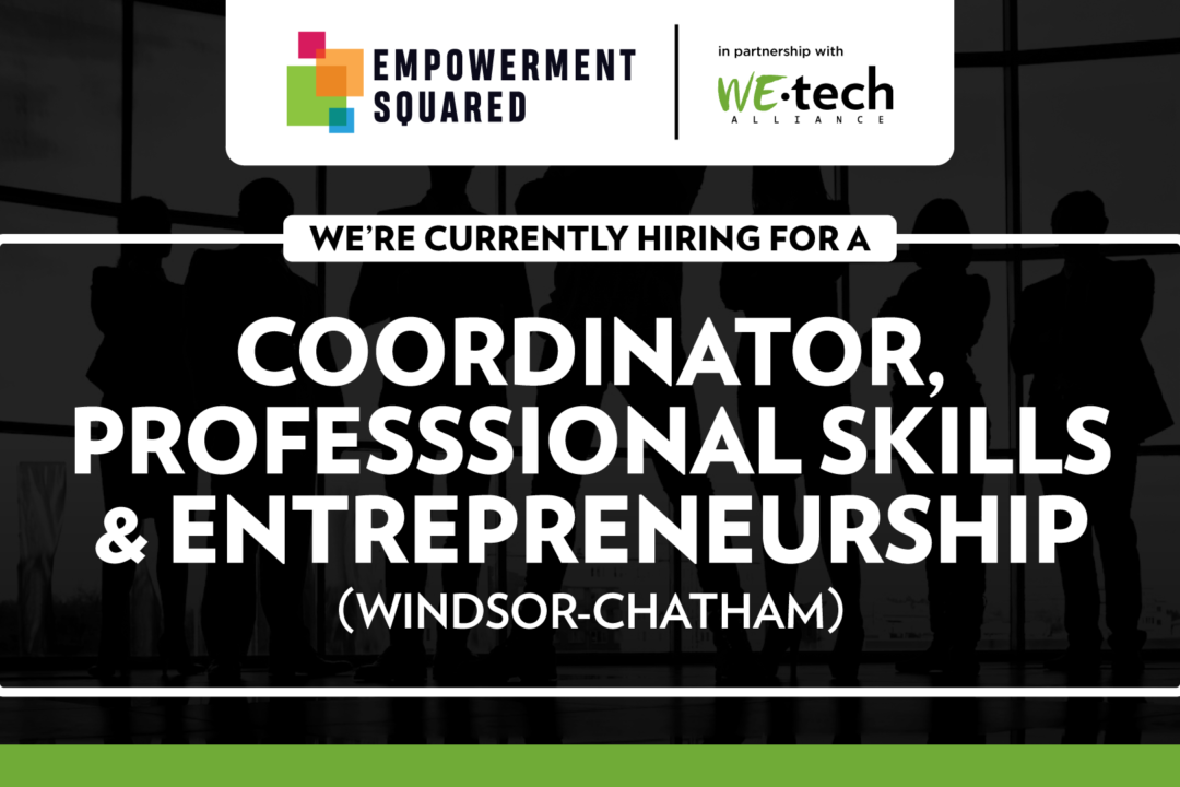 NOW HIRING: Coordinator, Professional Skills and Entrepreneurship (Windsor-Chatham)
