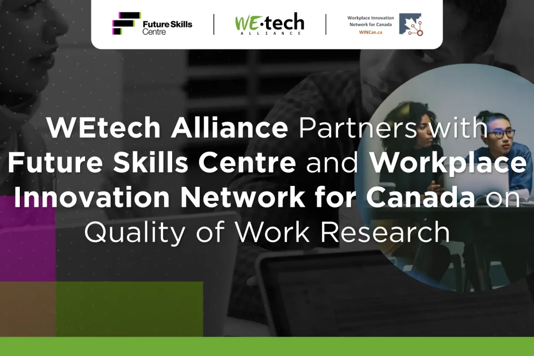 WEtech Alliance Partners with Future Skills Centre on Quality of Work Research