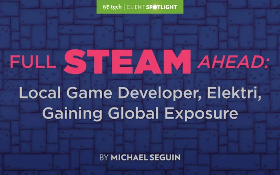 Full Steam Ahead: Local Game Developer Gaining Global Exposure