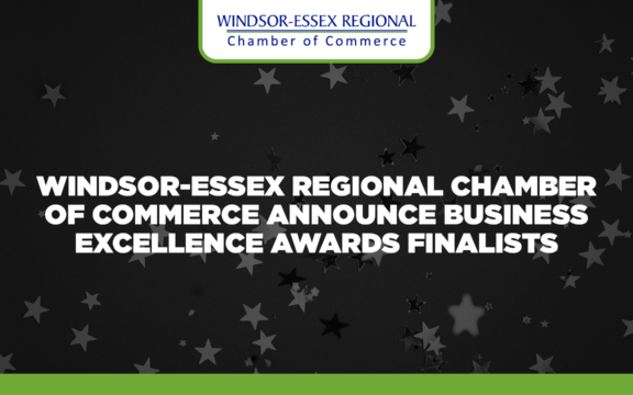 Windsor-Essex Regional Chamber of Commerce Announce Business Excellence Awards Finalists