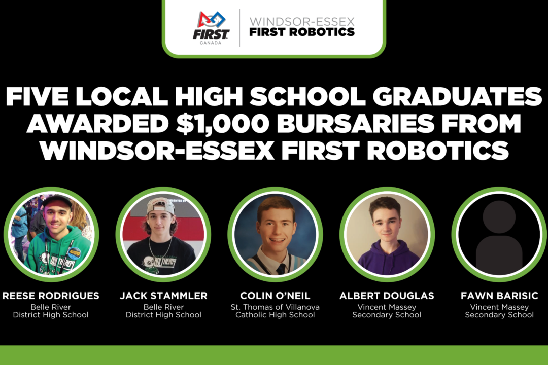 Five Local High School Graduates Awarded $1000 Bursaries from Windsor-Essex FIRST Robotics