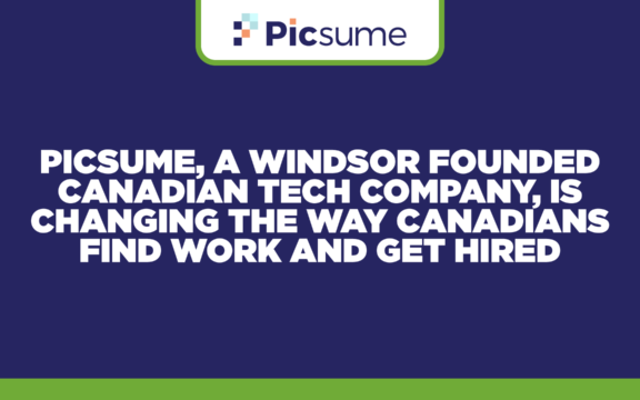 Picsume, a Windsor founded Canadian tech company, is changing the way Canadians find work and get hired