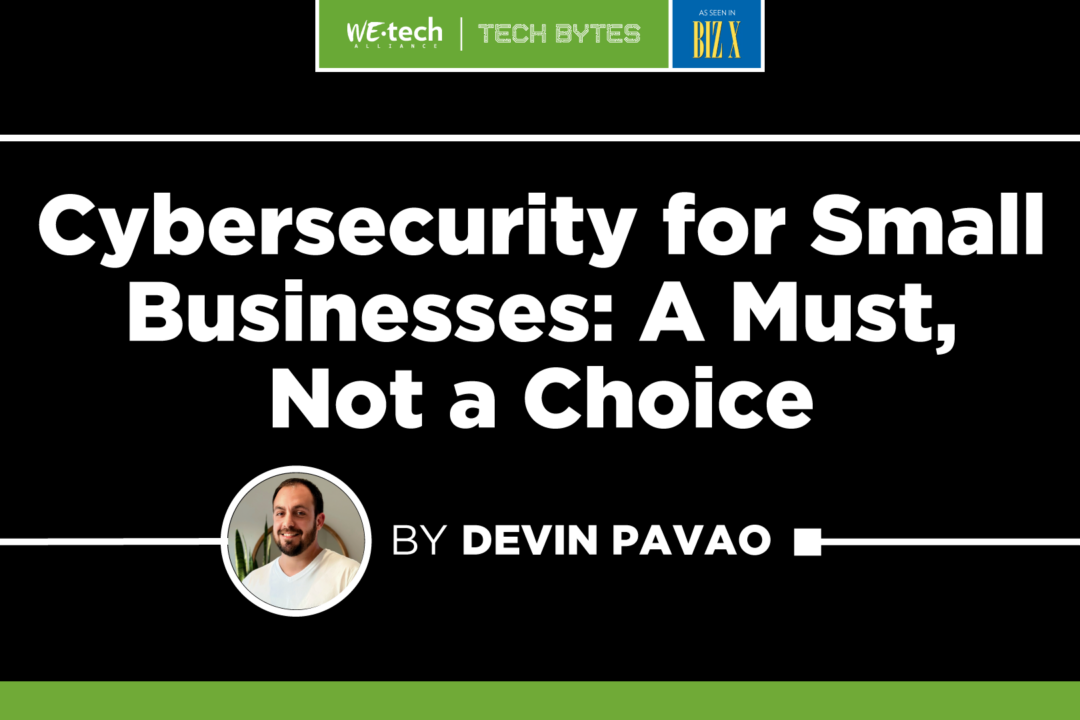 Cybersecurity for Small Businesses: A Must, Not a Choice