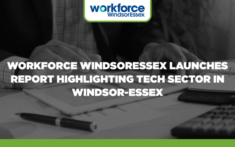 Workforce WindsorEssex Launches Report Highlighting Tech Sector in Windsor-Essex