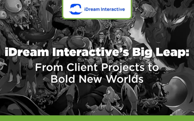 iDream Interactive’s Big Leap: From Client Projects to Bold New Worlds
