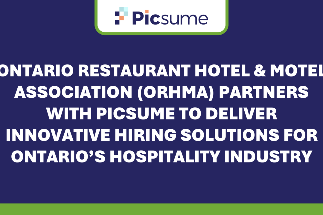 Ontario Restaurant Hotel & Motel Association (ORHMA) Partners with Picsume to Deliver Innovative Hiring Solutions for Ontario’s Hospitality Industry