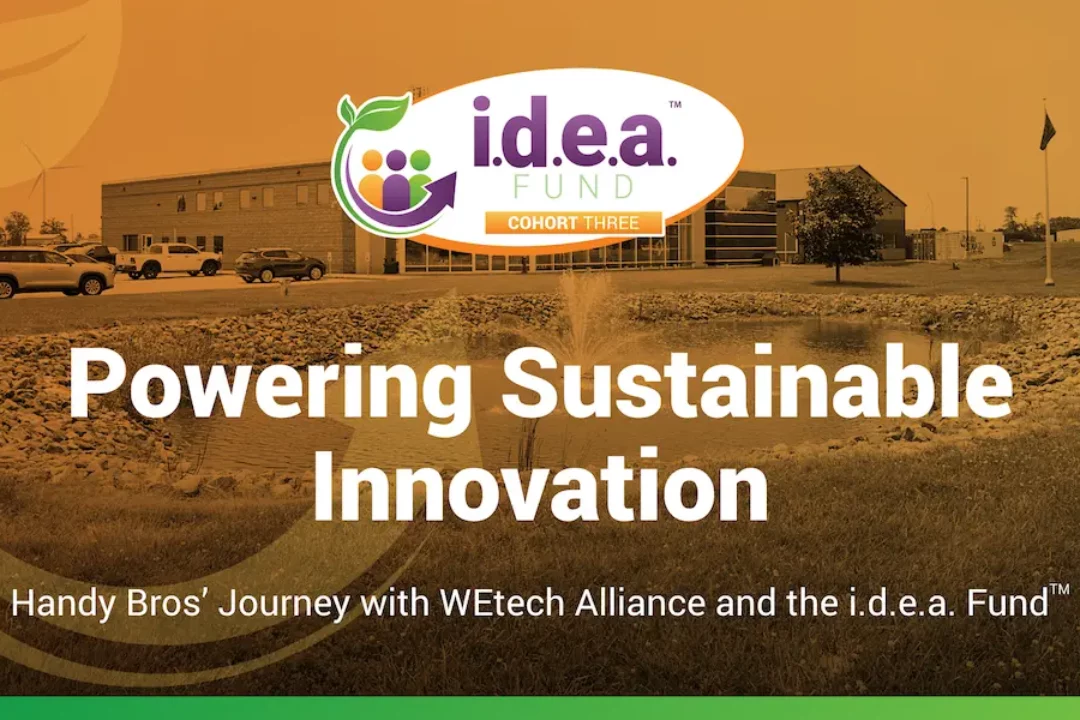 Powering Sustainable Innovation: Handy Bros’ Journey with WEtech and the i.d.e.a. Fund™