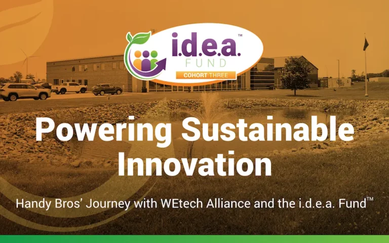 Powering Sustainable Innovation: Handy Bros’ Journey with WEtech and the i.d.e.a. Fund™